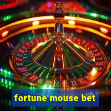 fortune mouse bet